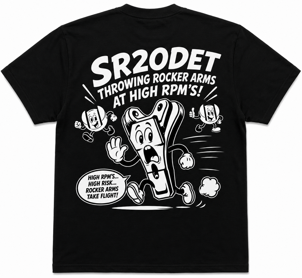 SR20DET – High RPM, High Risk T-Shirt