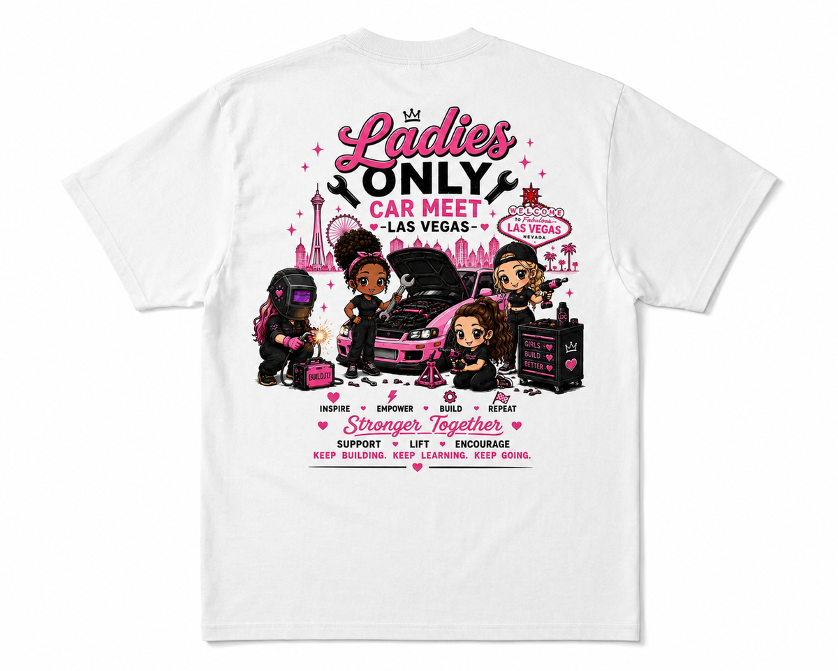 Ladies Only Car Meet Las Vegas Tee